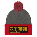 “I’M THE TAXI DRIVER” Embroidered Pom-Pom Beanie